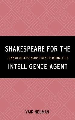 Cover for Yair Neuman · Shakespeare for the Intelligence Agent: Toward Understanding Real Personalities (Gebundenes Buch) (2016)
