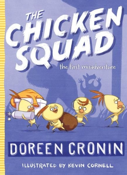 Cover for Doreen Cronin · The Chicken Squad: the First Misadventure (Reprint) (Paperback Bog) (2015)