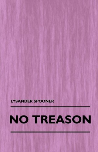 Cover for Lysander Spooner · No Treason (Volume 1) (Taschenbuch) (2010)