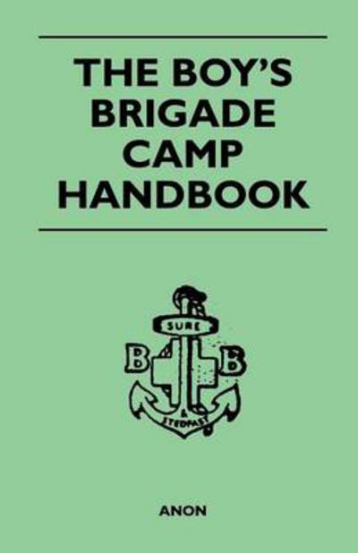 Cover for Anon · The Boy's Brigade Camp Handbook (Paperback Book) (2011)