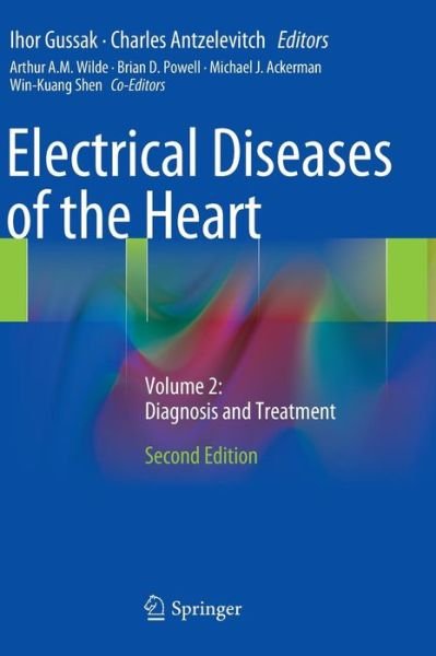Cover for Ihor Gussak · Electrical Diseases of the Heart: Volume 2: Diagnosis and Treatment (Hardcover Book) [2nd ed. 2013 edition] (2013)