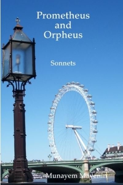 Cover for Munayem Mayenin · Prometheus and Orpheus (Bog) (2011)