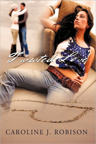 Cover for J Robison Caroline J Robison · Twisted Love: Twisted Love (Paperback Book) (2010)