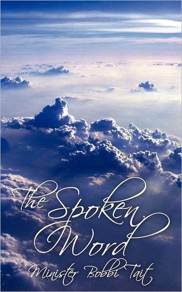 Cover for Minister Bobbi Tait · The Spoken Word (Paperback Book) (2010)