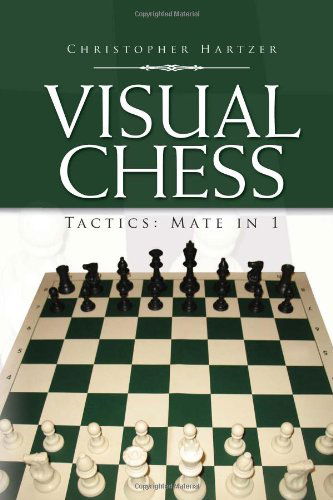 Cover for Christopher Hartzer · Visual Chess: Tactics: Mate in 1 (Paperback Book) (2010)