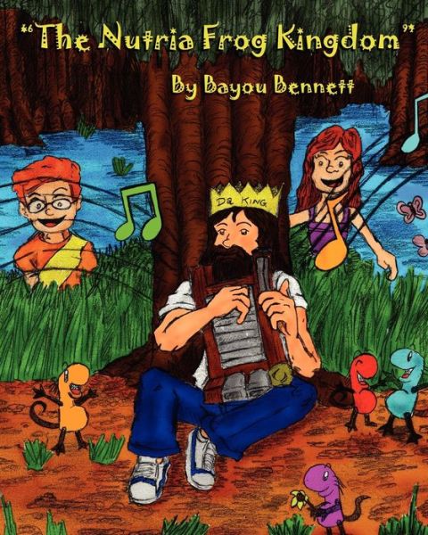 Cover for Bayou Bennett · The Nutria Frog Kingdom (Paperback Book) (2010)