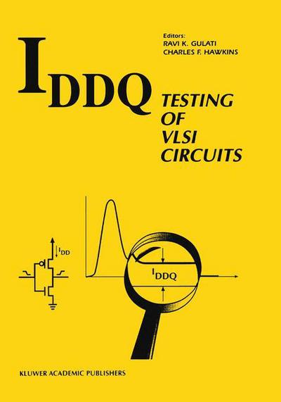 Cover for Ravi K Gulati · IDDQ Testing of VLSI Circuits (Paperback Book) [Softcover reprint of the original 1st ed. 1993 edition] (2012)