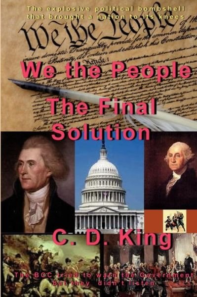 Cover for C D King · We the People - the Final Solution (Paperback Book) (2011)
