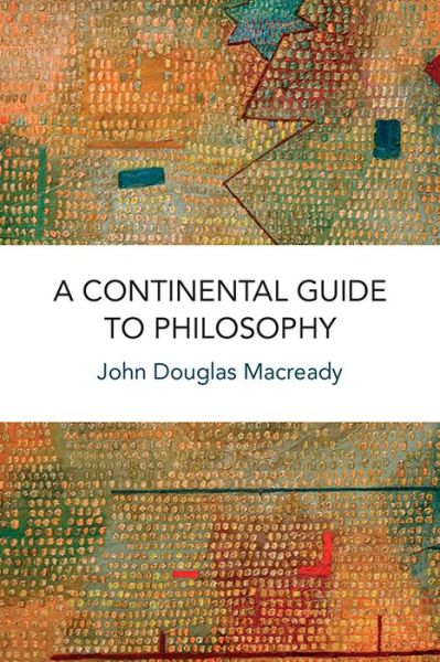 Cover for John Macready · A Continental Guide to Philosophy (Hardcover Book) (2022)
