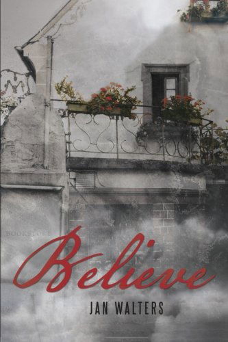 Cover for Jan Walters · Believe (Paperback Book) (2013)