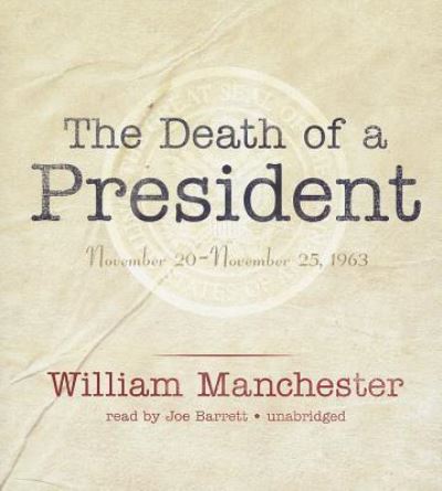 Cover for William Manchester · The Death of a President (CD) (2013)