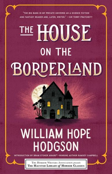 The House on the Borderland - Haunted Library Horror Classics - William Hope Hodgson - Bücher - Sourcebooks, Inc - 9781492699774 - 3. Dezember 2020