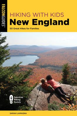 Cover for Sarah Lamagna · Hiking with Kids New England: 50 Great Hikes for Families (Paperback Book) (2023)