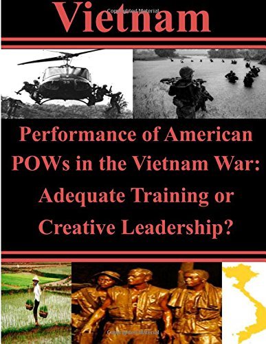 Cover for Air University Press · Performance of American Pows in the Vietnam War: Adequate Training or Creative Leadership? (Paperback Book) (2014)