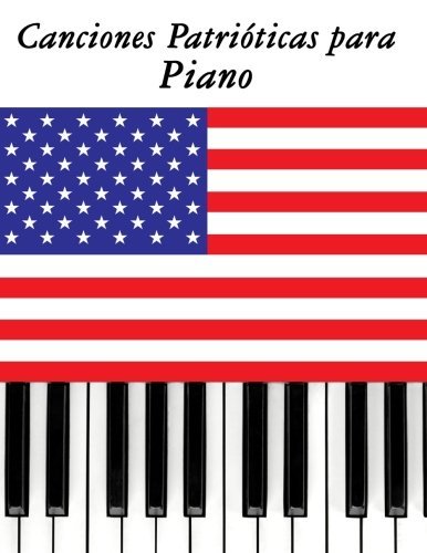 Cover for Uncle Sam · Canciones Patrióticas Para Piano: 10 Canciones De Estados Unidos (Paperback Book) [Spanish edition] (2014)