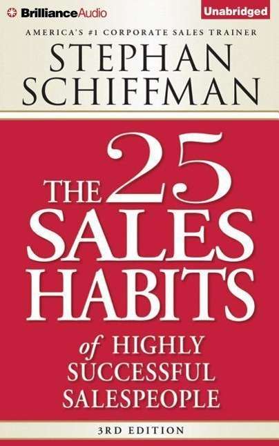 Cover for Stephan Schiffman · 25 Sales Habits of Highly Successful Sal (Audiobook (CD)) [Unabridged edition] (2015)