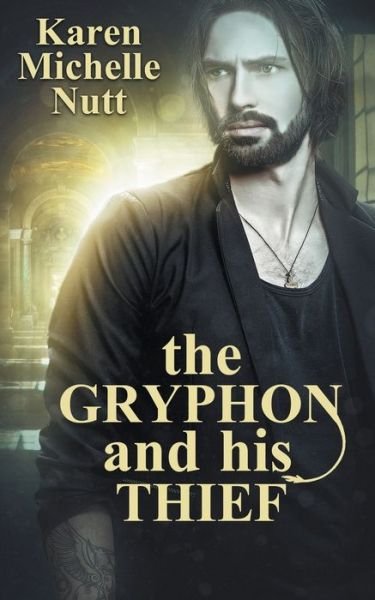 Cover for Karen Michelle Nutt · The Gryphon and His Thief (Pocketbok) (2022)