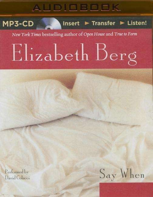 Cover for Elizabeth Berg · Say when (MP3-CD) (2015)