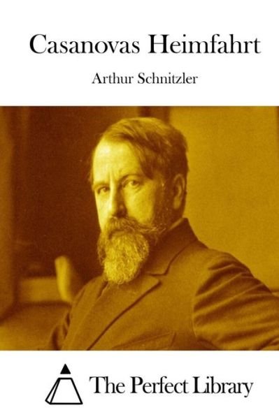 Cover for Arthur Schnitzler · Casanovas Heimfahrt (Paperback Book) (2015)