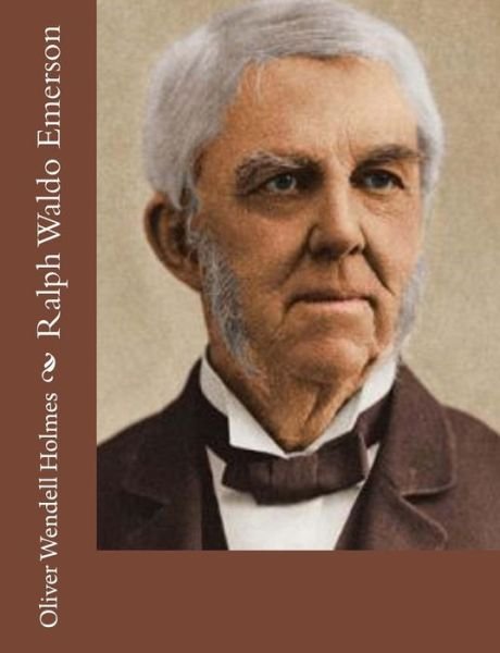 Cover for Oliver Wendell Holmes · Ralph Waldo Emerson (Paperback Bog) (2015)