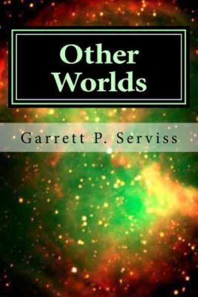 Cover for Garrett P Serviss · Other Worlds (Pocketbok) (2015)