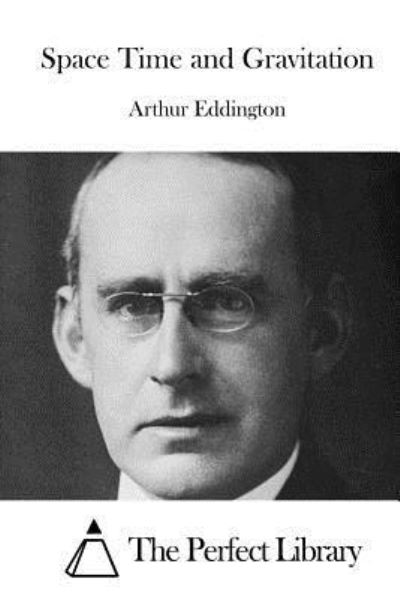 Cover for Arthur Eddington · Space Time and Gravitation (Paperback Book) (2015)