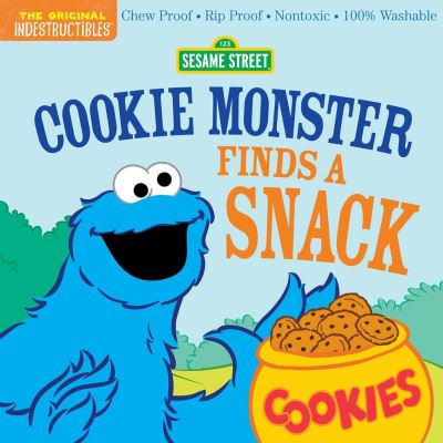 Indestructibles: Sesame Street: Cookie Monster Finds a Snack: Chew Proof · Rip Proof · Nontoxic · 100% Washable (Book for Babies, Newborn Books, Safe to Chew) - Sesame Street - Bøger - Workman Publishing - 9781523519774 - 9. maj 2024