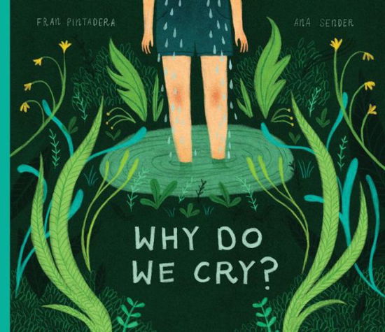 Cover for Fran Pintadera · Why Do We Cry? (Hardcover Book) (2020)