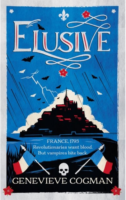 Cover for Genevieve Cogman · Elusive: An electrifying tale of magic and vampires in Revolutionary France - The Scarlet Revolution (Gebundenes Buch) (2024)