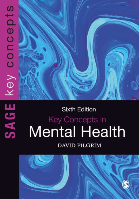 Cover for David Pilgrim · Key Concepts in Mental Health - Sage Key Concepts Series (Inbunden Bok) [6 Revised edition] (2022)