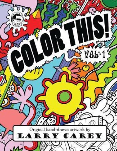 Cover for Larry Carey · Color This! (Paperback Book) (2016)