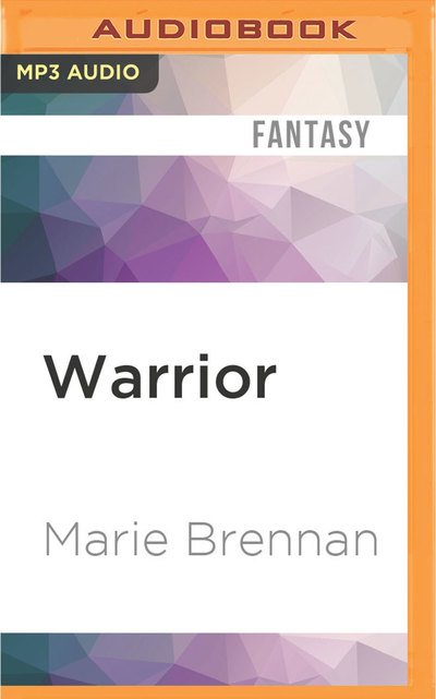 Cover for Marie Brennan · Warrior (MP3-CD) (2016)
