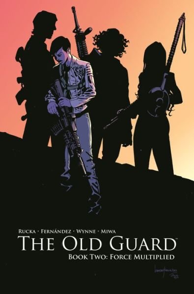Cover for Greg Rucka · The Old Guard Book Two: Force Multiplied (Paperback Bog) (2020)