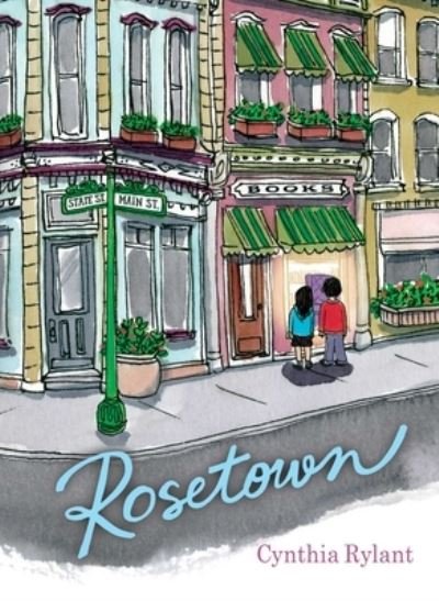 Cover for Cynthia Rylant · Rosetown (Buch) [First edition. edition] (2018)