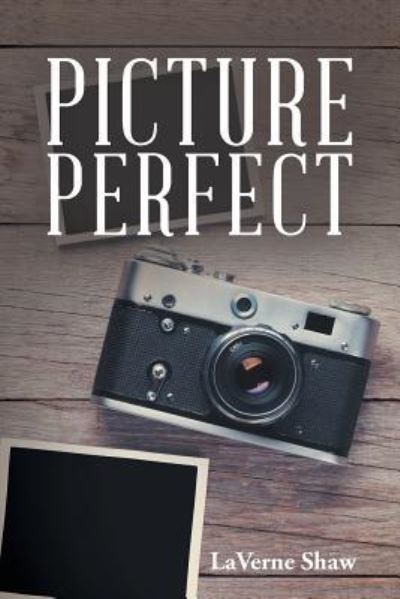 Cover for LaVerne Shaw · Picture Perfect (Paperback Book) (2018)