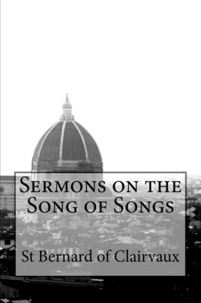 Cover for St Bernard of Clairvaux · Sermons on the Song of Songs (Taschenbuch) (2017)