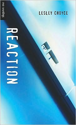 Cover for Lesley Choyce · Reaction (Orca Soundings) (Paperback Book) (2010)