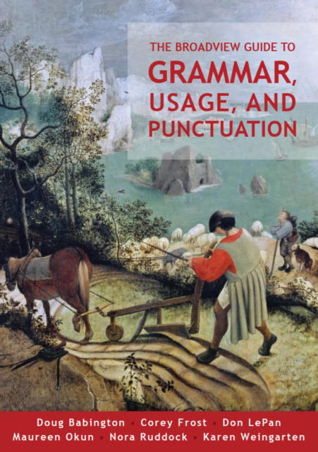 Cover for Corey Frost · The Broadview Guide to Grammar, Usage, and Punctuation: The Mechanics of Good Writing (Paperback Book) (2024)