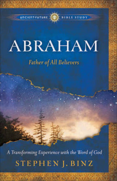 Cover for Stephen J. Binz · Abraham: Father of All Believers (Paperback Book) (2011)