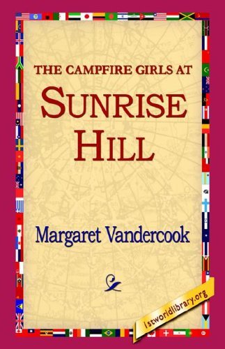 Cover for Margaret Vandercook · The Camp Fire Girls at Sunrise Hill (Paperback Bog) (2004)