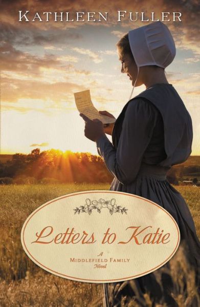 Cover for Kathleen Fuller · Letters to Katie - A Middlefield Family Novel (Paperback Book) (2013)