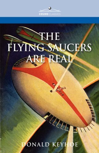Cover for Donald Keyhoe · The Flying Saucers Are Real (Inbunden Bok) (2006)