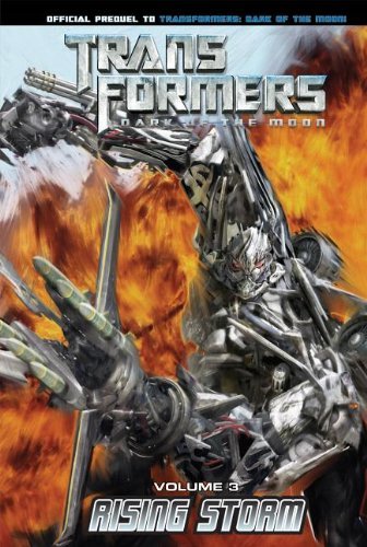 Cover for John Barber · Transformers: Dark of the Moon: Rising Storm Volume 3 (Transformers: Dark of the Moon Movie Prequel) (Hardcover Book) (2012)