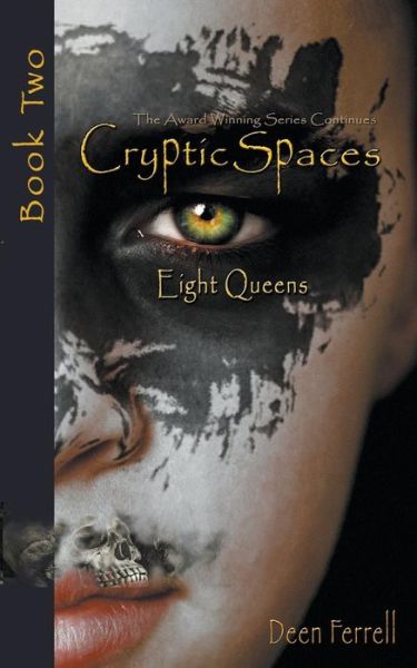 Deen Ferrell · Cryptic Spaces: Book Two: Eight Queens (Paperback Book) (2014)