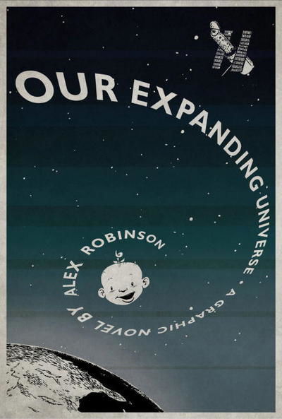 Cover for Alex Robinson · Our Expanding Universe (Paperback Book) (2015)