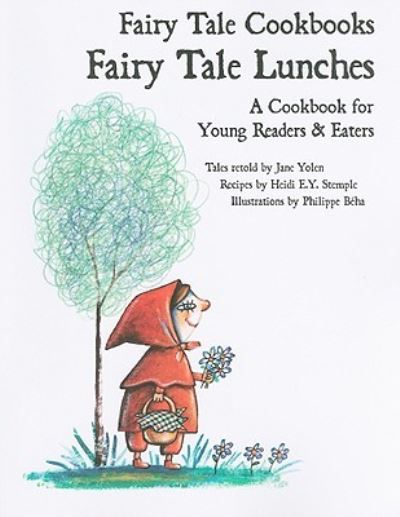 Cover for Jane Yolen · Fairy tale lunches (Book) [School &amp; library edition] (2009)