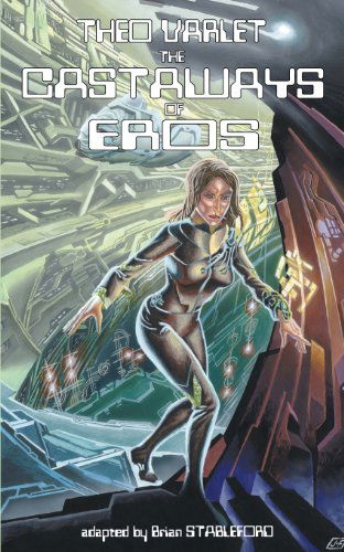 The Castaways of Eros - Theo Varlet - Books - Hollywood Comics - 9781612271774 - April 30, 2013