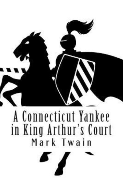Cover for Mark Twain · A Connecticut Yankee in King Arthur's Court (Paperback Bog) (2012)