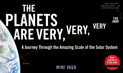 Cover for Mike Vago · The Planets Are Very, Very, Very, Far Away (Taschenbuch) (2022)