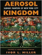 Cover for Ivor L Miller · Aerosol Kingdom: Subway Painters of New York City (Taschenbuch) (2012)